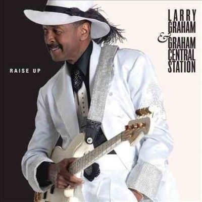 Graham Central Stati - Raise Up (CD)