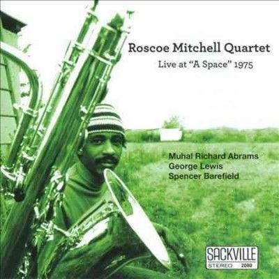 Roscoe Mitchell - Live At A Space 1975 (CD)