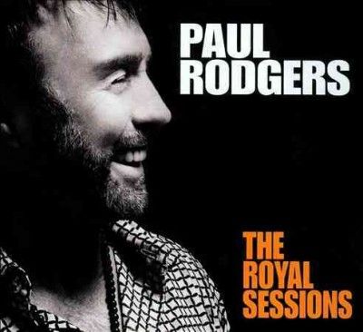 Paul Rodgers - Royal Sessions (CD)