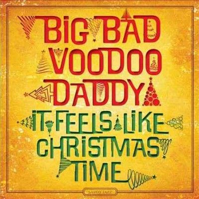 Big Bad Voodoo Daddy - It Feels Like Christmas Time (CD)
