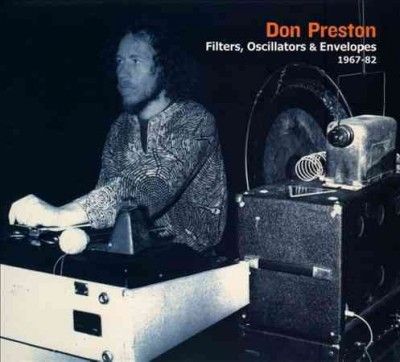 Don Preston - Filters Oscillators Envelopes 67 - 75 (CD)