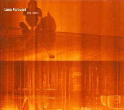 Luca Forcucci - Fog Horns (CD)