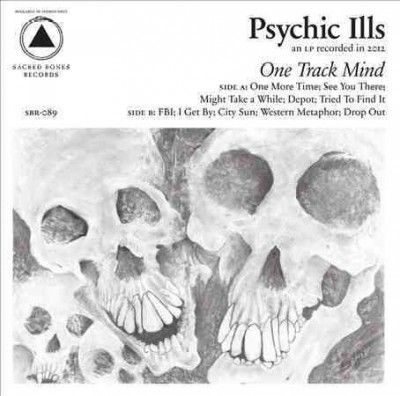 Psychic Ills - One Track Mind (CD)