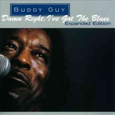 Buddy Guy - Damn Right I've Got The Blues (CD)
