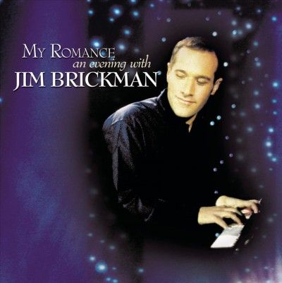 Jim Brickman - My Romance: Evening With Jim Brickman (CD)