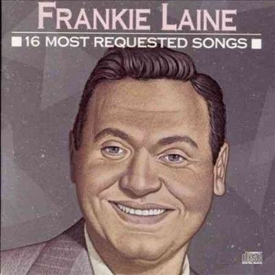 Frankie Laine - 16 Most Requested Songs (CD)