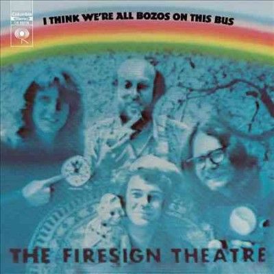 Firesign Theatre - I Think We're All Bozos On This Bus (CD)