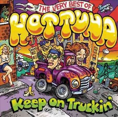 Keep on Truckin:Very Best of Hot Tuna - (Import CD)