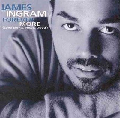 James Ingram - Forever More (love Songs Hits &amp; Duets (CD)