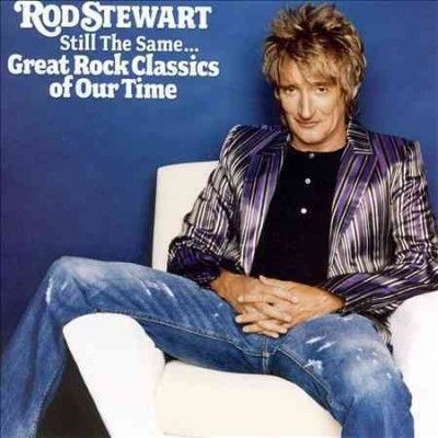 Rod Stewart - Still The Same: Great Rock Classics O (CD)