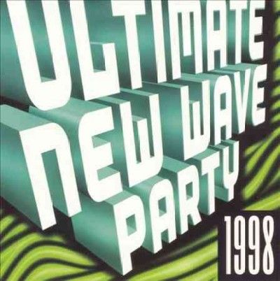 Ultimate New Wave Dance Party 1998 - (Import CD)
