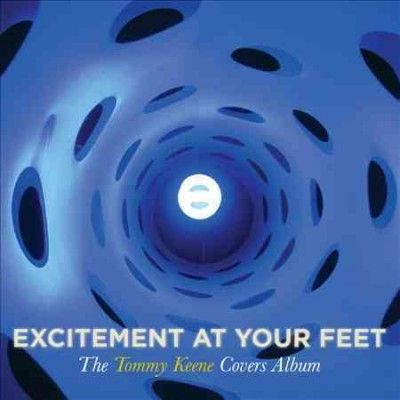 Tommy Keene - Excitement At Your Feet (CD)