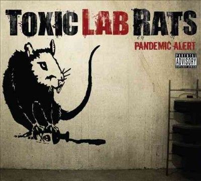 Toxic Lab Rats - Pandemic Alert (CD)
