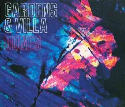 Gardens &amp; Villa - Dunes (CD)