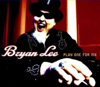 Bryan Lee - Play One For Me (CD)