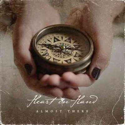 Heart In Hand - Almost There (CD)