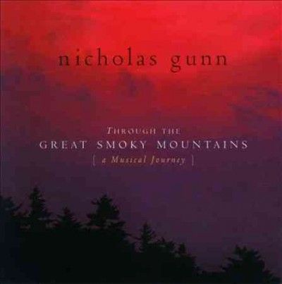 Nicholas Gunn - Through The Great Smoky Mountains: Mus (CD)