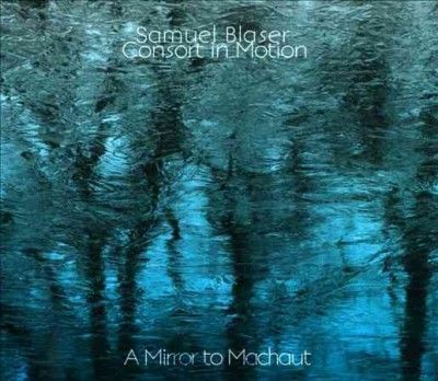 Samuel Blaser - Mirror To Machaut (CD)
