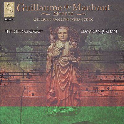 Clerkes Group/wickha - Machaut: Motets &amp; Music From The Ivrea (CD)