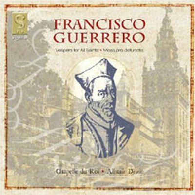 Chapelle Du Roi - Guerrero: Vespers - Missa Pro Defunctis (CD)
