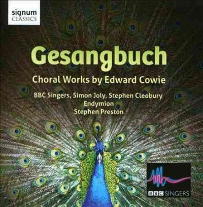 Bbc Singers - Gesangbuch Choral Works By Edward Cow (CD)