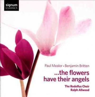 Rodolfus Choir - And The Flowers Have Their Angels (CD)