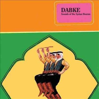 Various - Dabke: Sounds Of The Syrian Houran (CD)