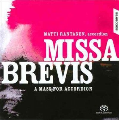 Matti Rantanen - Missa Brevis: Mass For Accordion (CD)