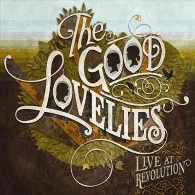 Good Lovelies - Live At Revolution (CD)