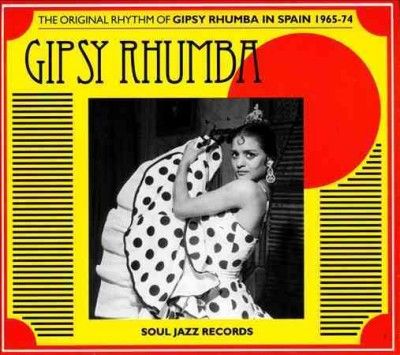 The Original Rhythm of Gipsy Rhumba in Spain 1965-1974 (CD / Album)