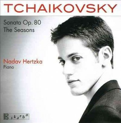Nadav Hertzka - Tchaikovsky: Sonata Op 80 The Seasons (CD)