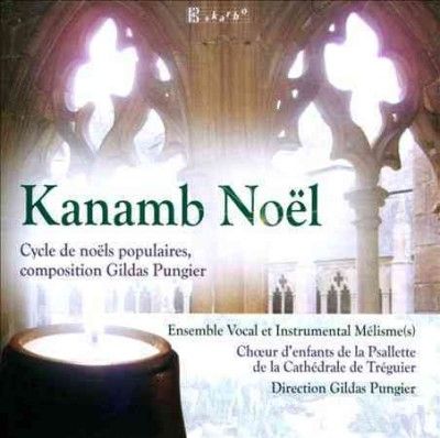 Ensemble Vocal Et In - Pungier: Kanamb Noel (CD)