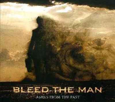 Bleed The Man - Ashes From The Past (CD)