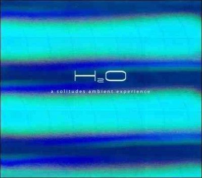 H2o:Solitudes Ambient Experience - (Import CD)