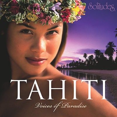 Tahiti:Voices of Paradise - (Import CD)