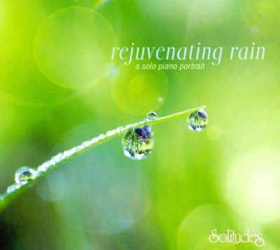 Rejuvenating Rain:Solo Piano Portrait - (Import CD)