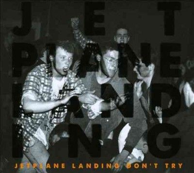 Jetplane Landing - Don't Try (CD)