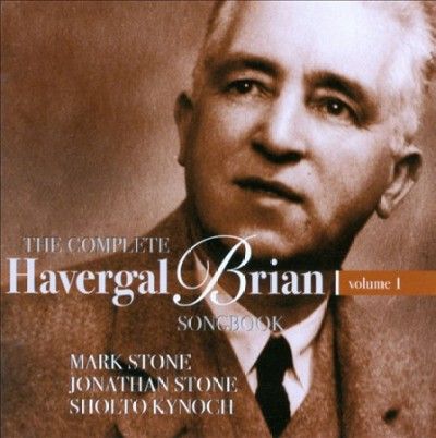 The Complete Havergal Brian Songbook (CD / Album)