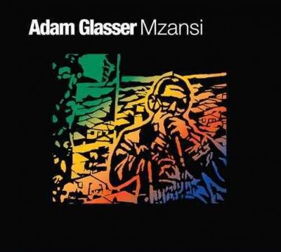 Adam Glasser - Mzansi (CD)