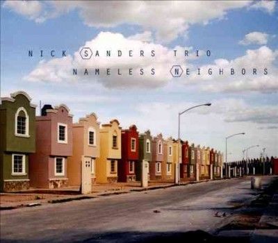 Nick Sanders - Nameless Neighbors (CD)
