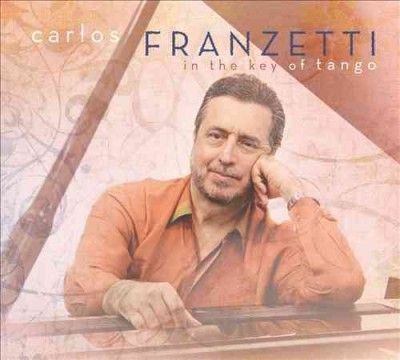 Carlos Franzetti - In The Key Of Tango (CD)