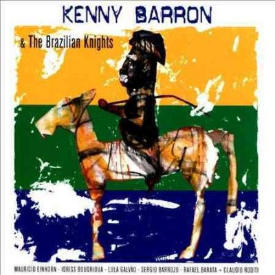 Kenny Barron - Kenny Barron &amp; The Brazilian Knights (CD)