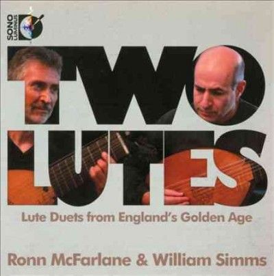 Ronn Mcfarlane - Two Lutes: Lute Duets From England's G (CD)