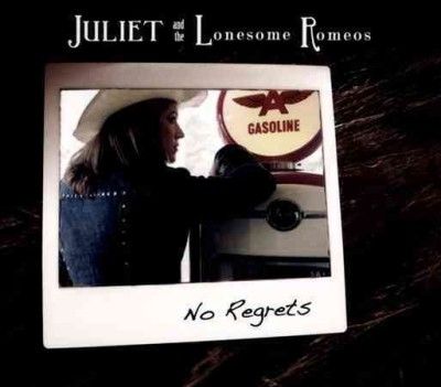 Juliet And The Lones - No Regrets (CD)