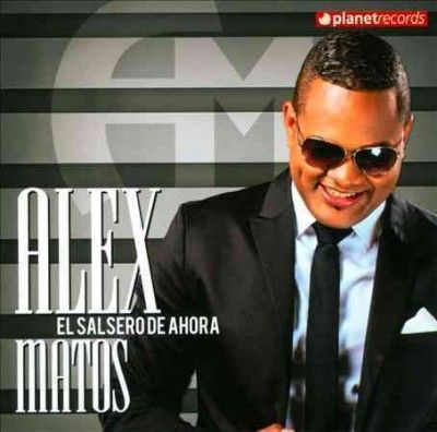 Alex Matos - El Salsero De Ahora (CD)