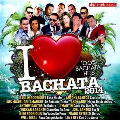 I Love Bachata 2014:100 Percent Bacha - (Import CD)