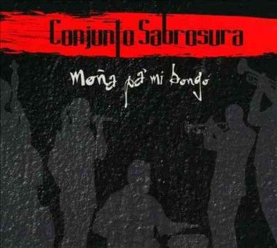 Conjunto Sabrosura - Mona Pa Mi Bongo (CD)