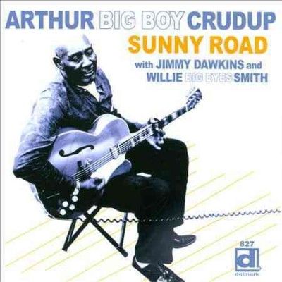 Arthur Big B Crudup - Sunny Road (CD)