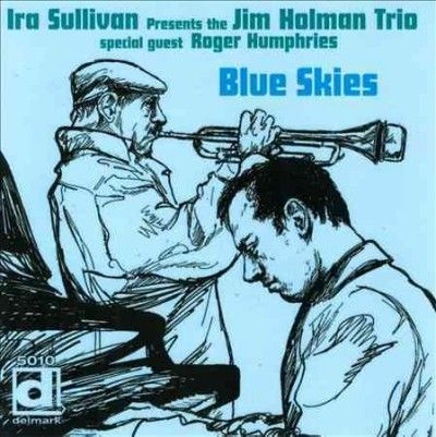 Ira Sullivan - Blue Skies (CD)