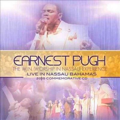 Earnest Pugh - Win (worship In Nassau) Experience (CD)